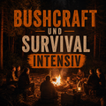 Bushcraft und Survival Intensiv
